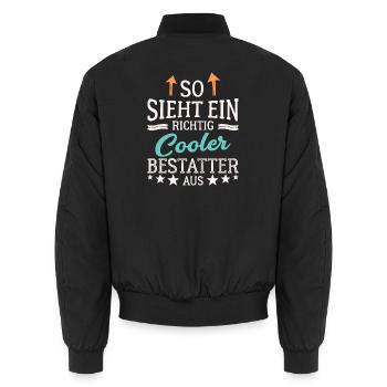 So sieht ein richtig cooler Bestatter aus - Unisex Bomberjacke - Schwarz - Hinten - AI Model Male 185 light (185cm)