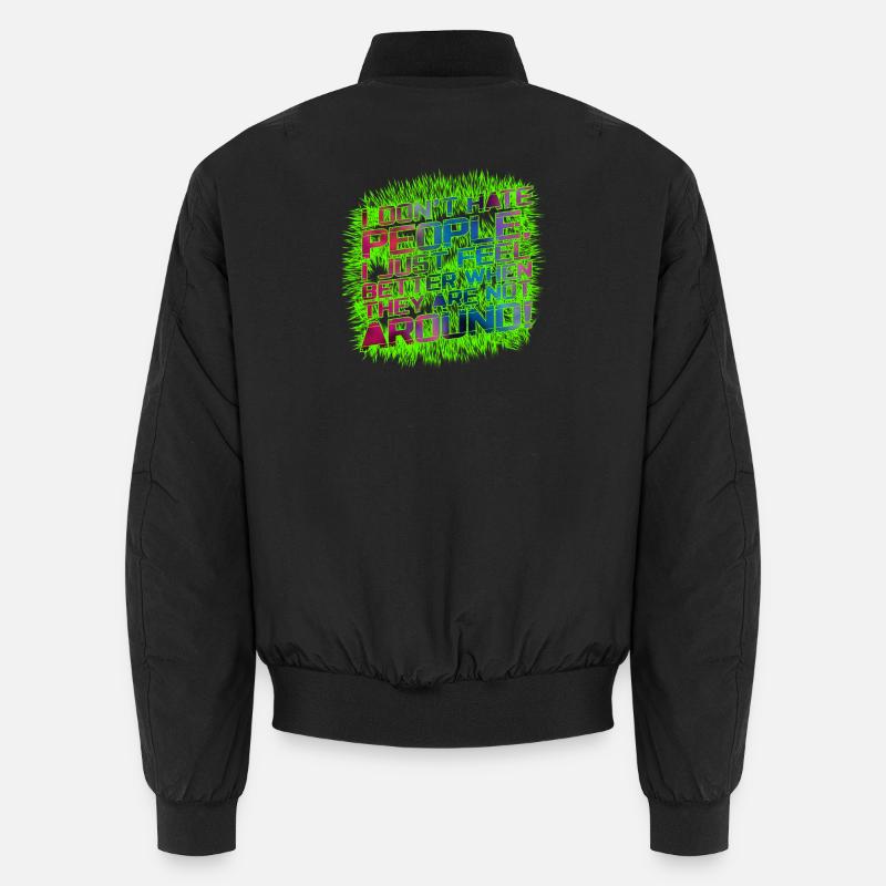 I dont hate people Unisex Bomberjacke
