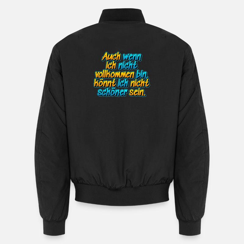 Auch wenn ich nicht vollkommen bin …. Unisex Bomberjacke