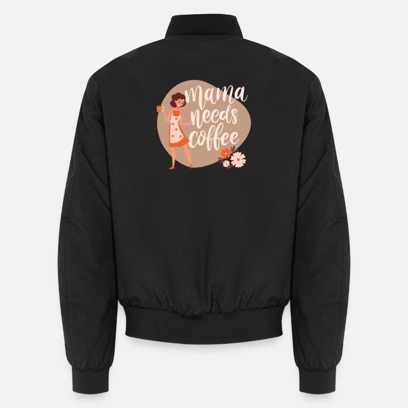 Mama needs coffee - Unisex Bomber Jacket - black