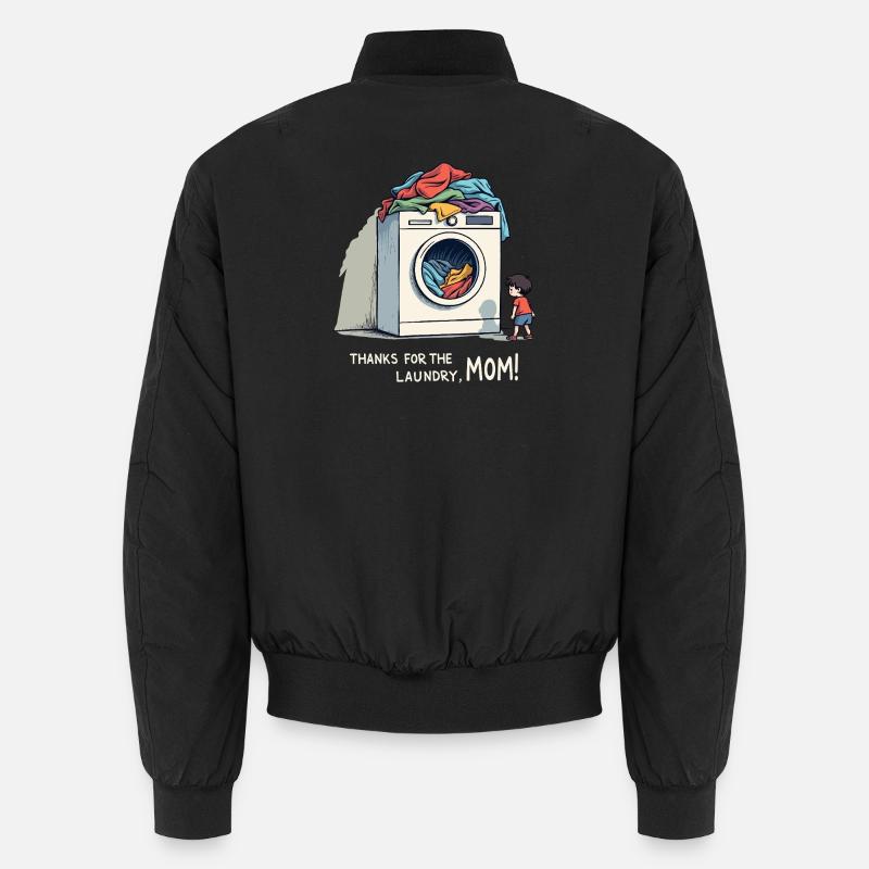 Thanks for the laundry, mom ! Unisex Bomber Jacket
