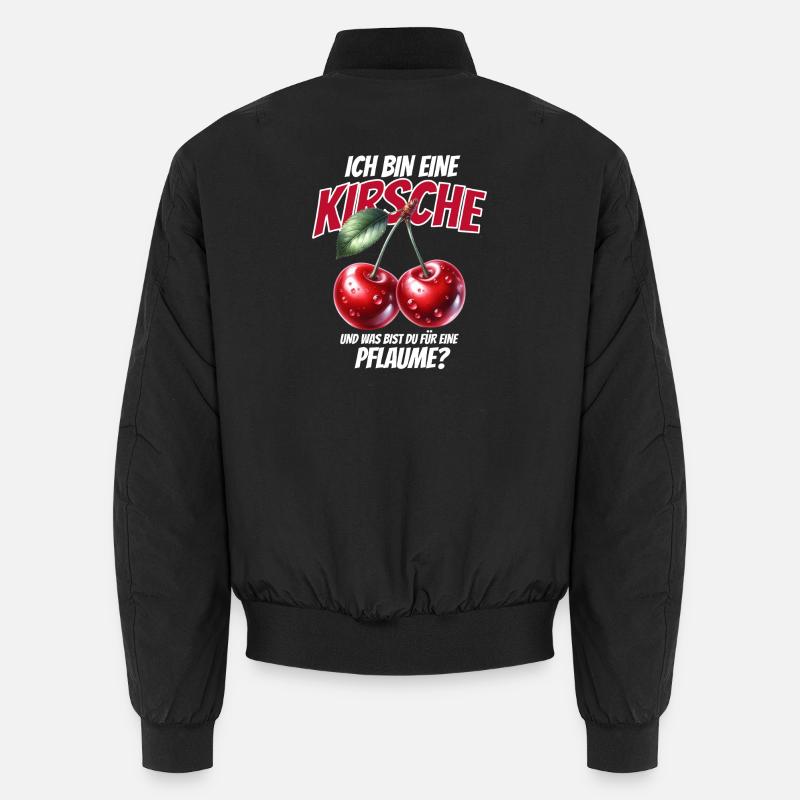 Lustiger Kirsche Spruch Sarkastisches Fun Geschenk Unisex Bomberjacke