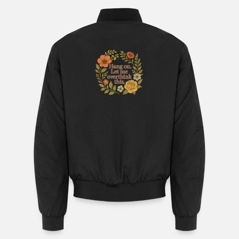 Attends. Permettez-moi de trop réfléchir à cela – Floral Bomber unisexe