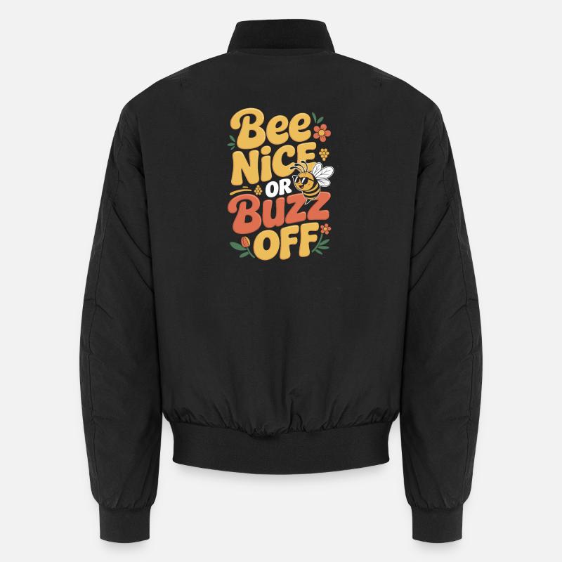 Bienen Imker Bee Nice Or Buzz Off Bienenzüchter Unisex Bomberjacke