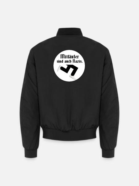 Mitlaufer sind auch Nazis Gegen rechts gegen AFD - Unisex Bomberjacke - Schwarz