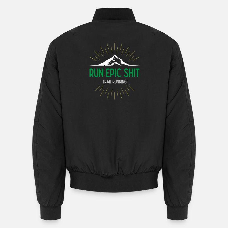 Run Epic Shit - Trail Running Unisex Bomber Jacket