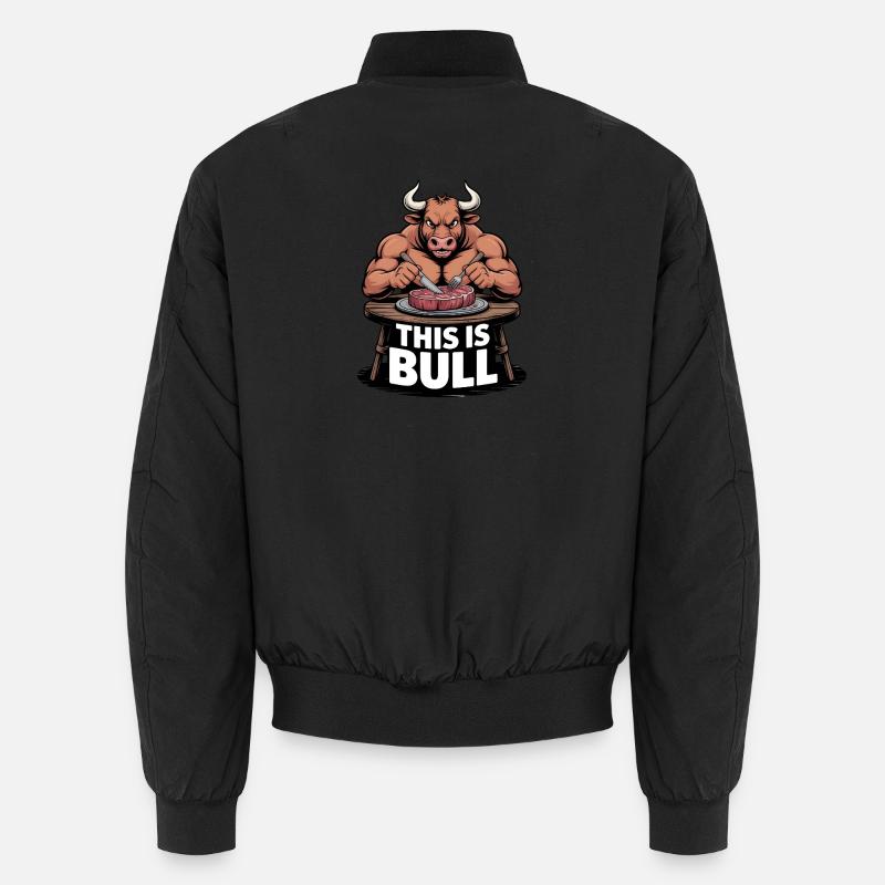 This Is Bull Meat Edition Unisex Bomber Jacket