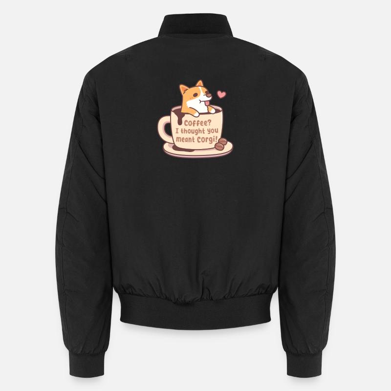 Süßer Corgi in Becherkaffee Ich dachte, du meinst Corgi Unisex Bomberjacke