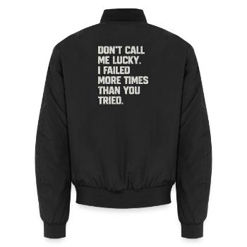 Motivational Resistant Quote - Unisex Bomber Jacket - black - Back - AI Model Male 185 light (185cm)