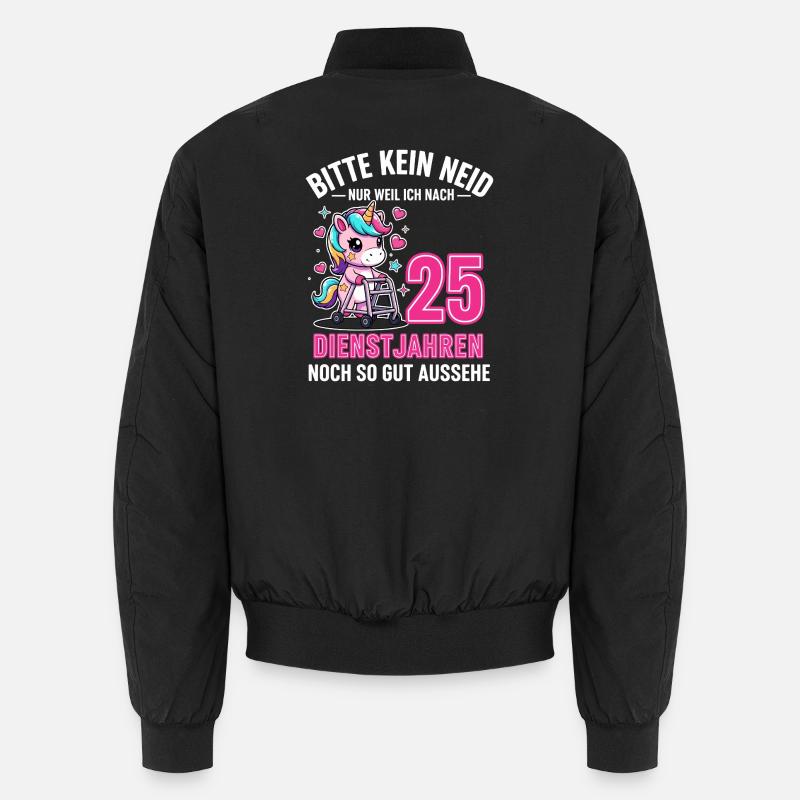 25 Jahre Dienstjubiläum – Bitte Kein Neid Einhorn Unisex Bomberjacke