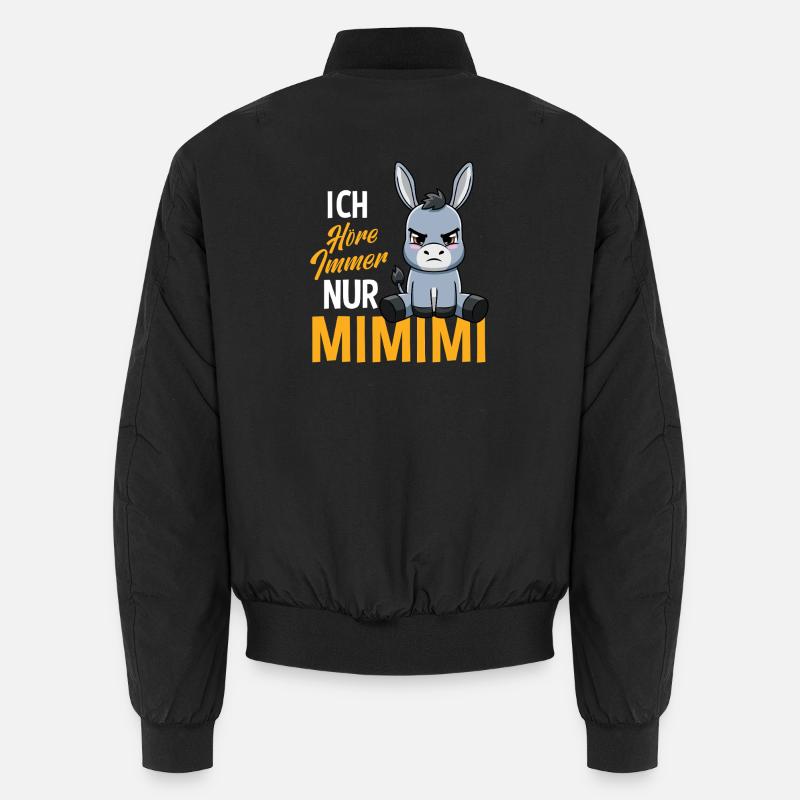 I Always Hear Only A Mimimi Donkey Unisex Bomber Jacket