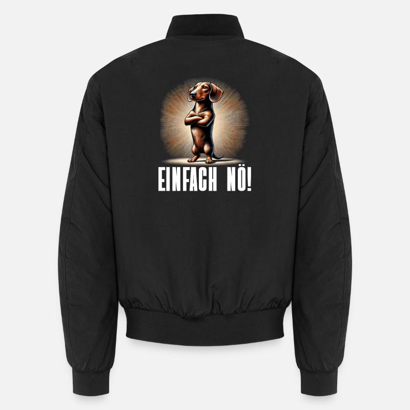 Einfach Nö Dackel Teckel Hund Hunderasse Unisex Bomberjacke