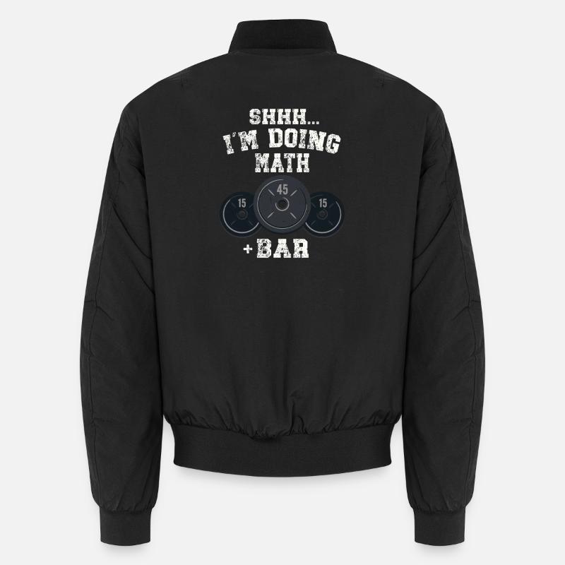 Shhh I'm Doing Math Weight Bar Lifting Workout  Unisex Bomberjacke