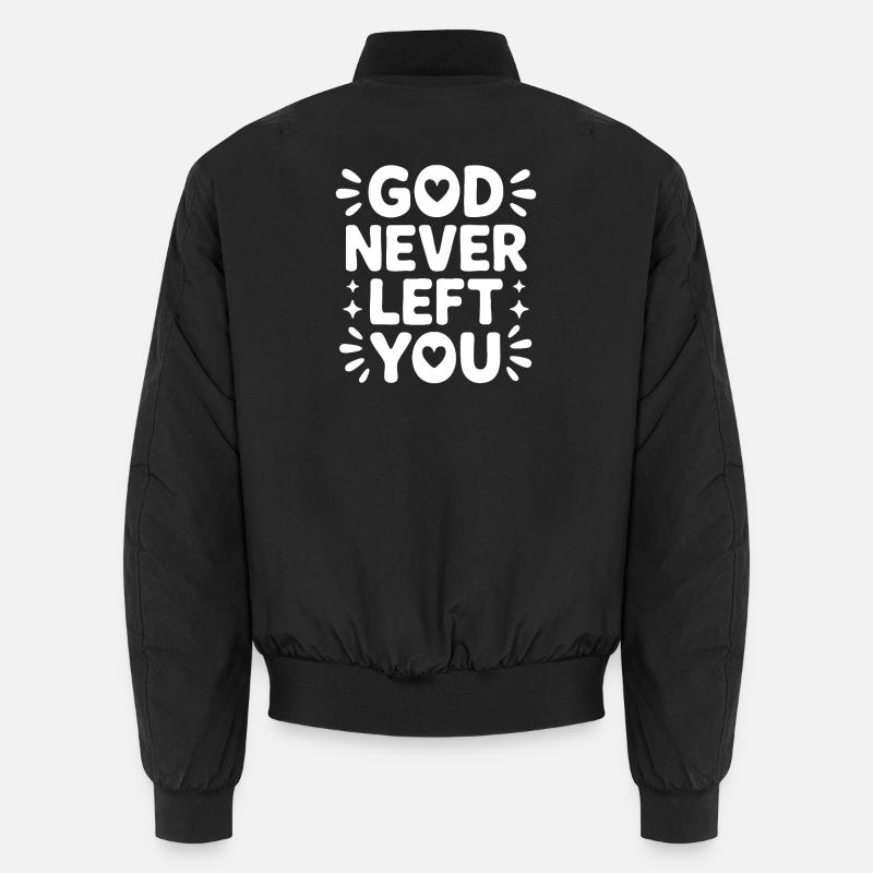 God Never Left You Design Unisex Bomberjacke