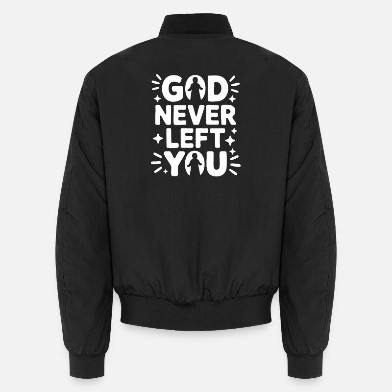 God Never Left You Design Unisex Bomberjacke