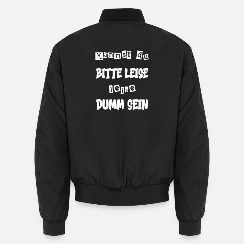 Lustiger Spruch - witziger Spruch Unisex Bomberjacke