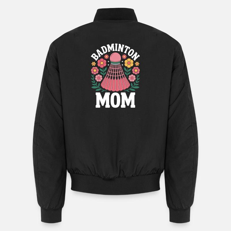 Badminton Saying Mom Funny Badminton Gift - Unisex Bomber Jacket - black