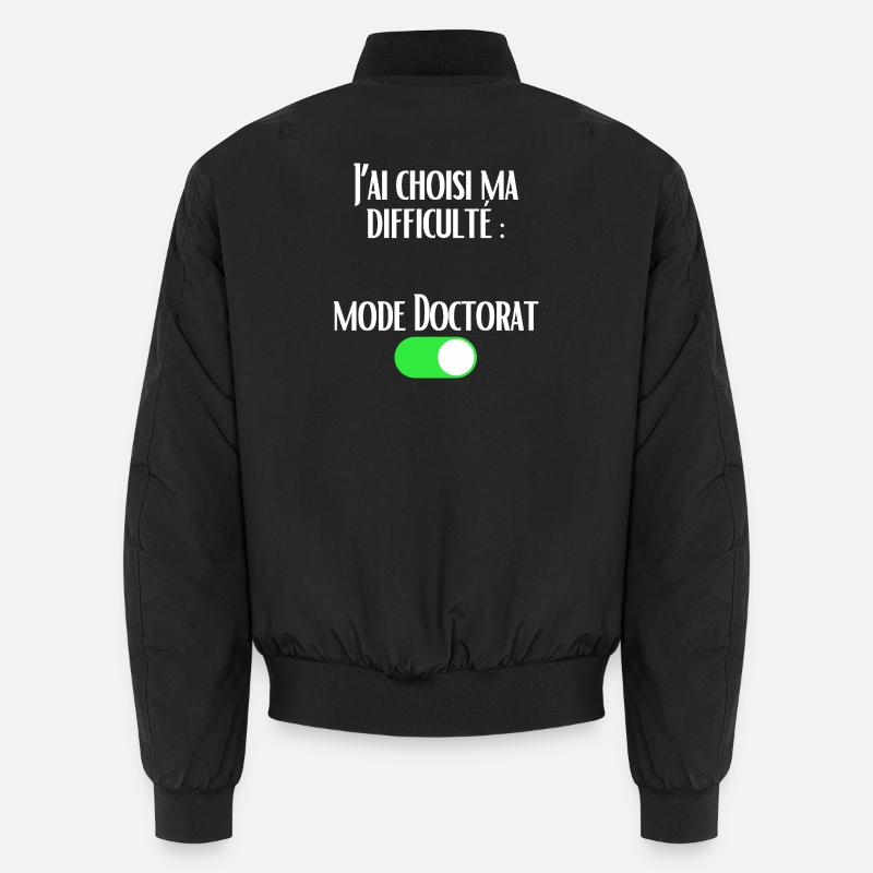 J'ai choisi ma difficulté Mode Doctorat activé Bomber unisexe
