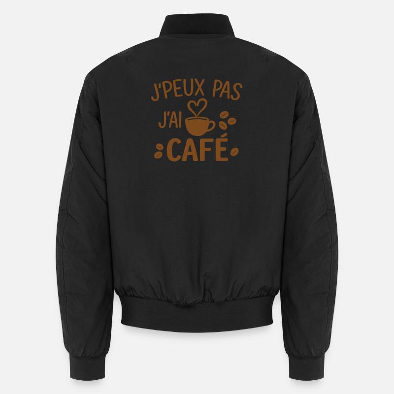 J'peux pas j'ai café  Bomber unisexe