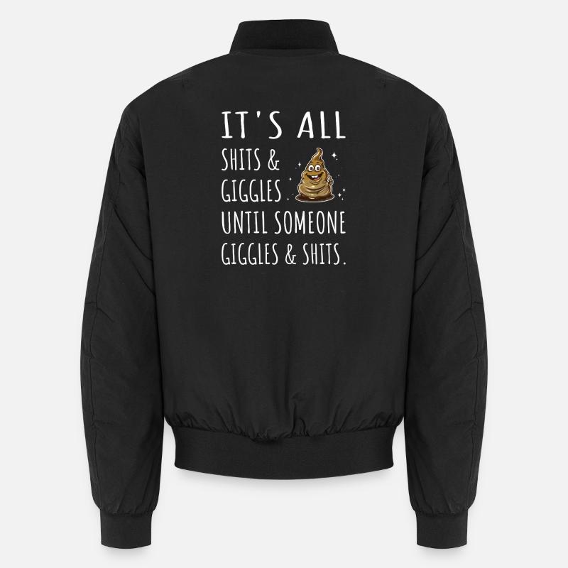 It's all Shits and Giggles until... - Unisex Bomberjacke - Schwarz