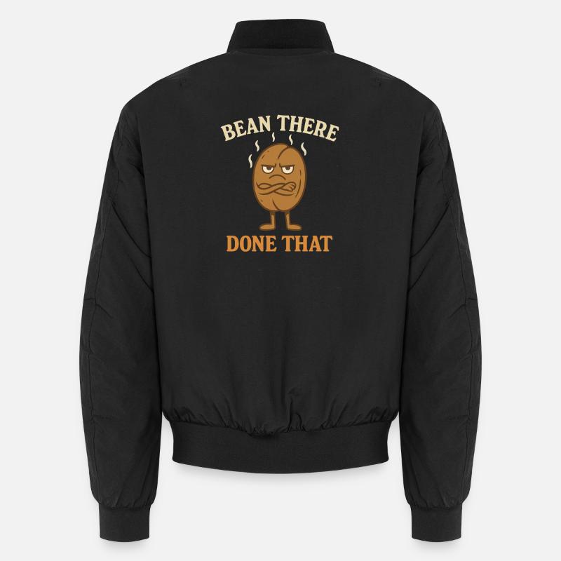Kaffee Humor – Bean There, Done That Unisex Bomberjacke