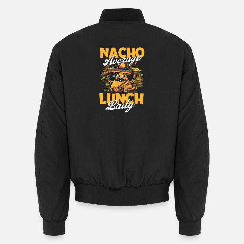 Nacho Durchschnittliches Mittagessen Dame Lustiger Taco Unisex Bomberjacke