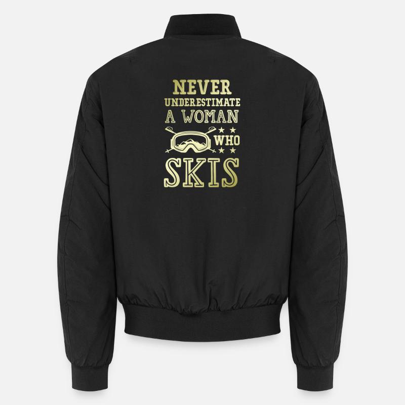 Ne sous-estimez pas une skieuse Bomber unisexe