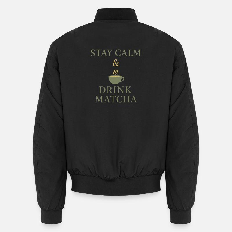 Restez calme et buvez du Matcha Bomber unisexe