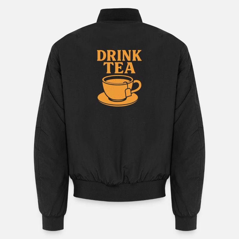 Drink Tea – Classic Tea Lover Shirt Unisex Bomber Jacket