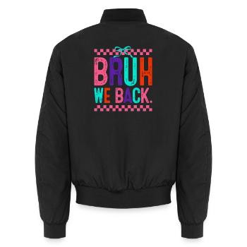 Bruh We Back Neon Pop - Bomber unisexe - noir - Dos - AI Model Male 185 light (185cm)