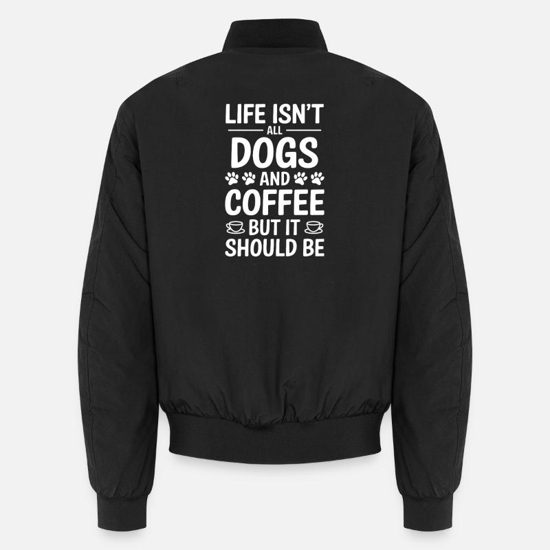 Kaffee Spruch Hunde Lustiges Kaffee Geschenk Unisex Bomberjacke