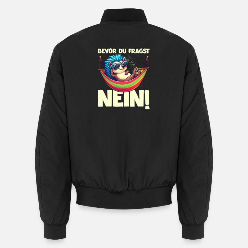 Bevor Du Fragst Nein Igel Schlechte Laune Unisex Bomberjacke