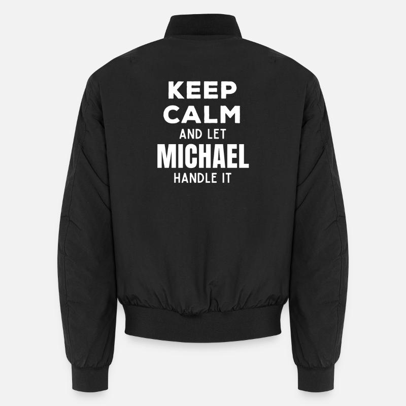 Keep Calm Lass Michael das regeln Lustiger Spruch Unisex Bomberjacke