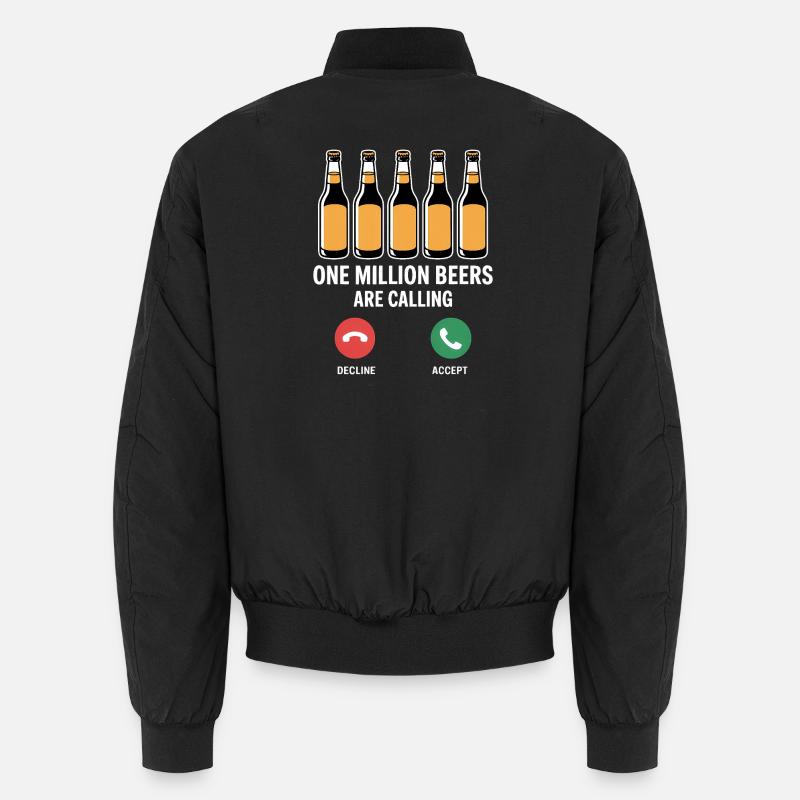 One MIllion Beers are calling - Funny Drinking Mem Unisex Bomber Jacket
