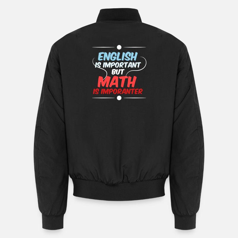 Math Math Math Teacher Mathematician Unisex Bomber Jacket