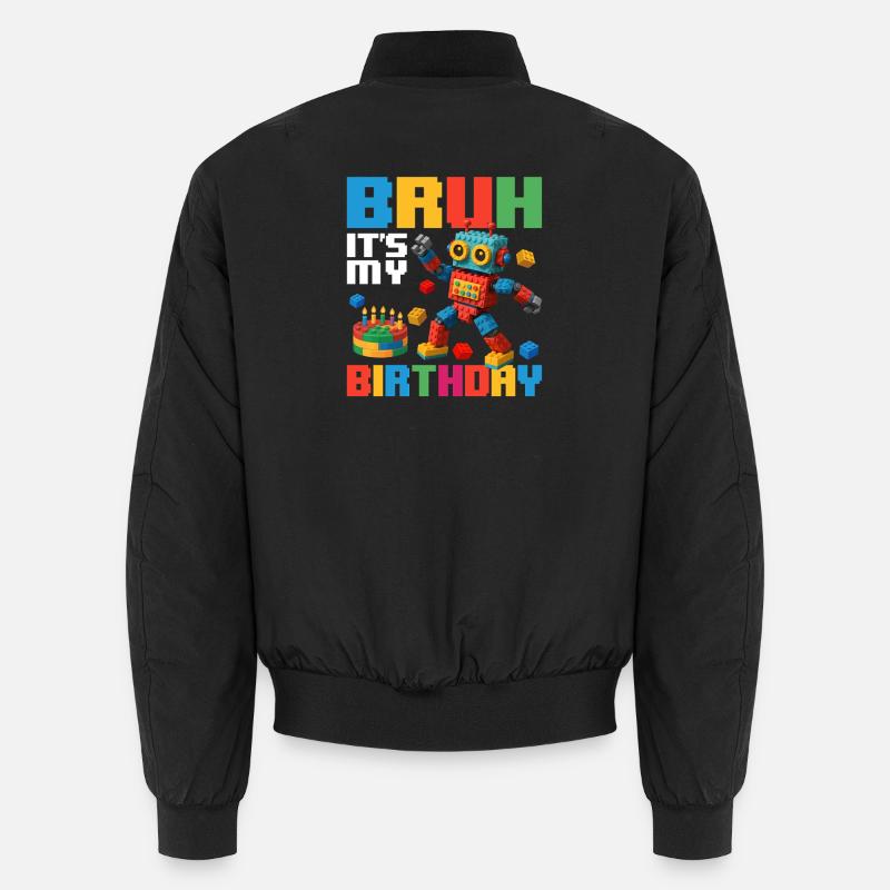 Bruh It’s My Birthday Funny Brick Builder - Unisex Bomber Jacket - black