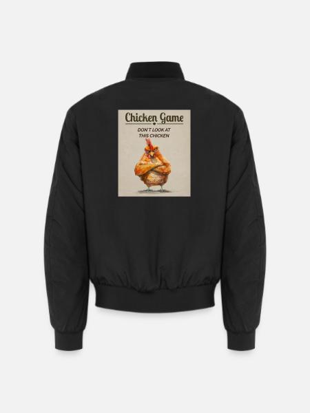 Funny Chicken Game – Don’t Look at This Chicken - Unisex Bomberjacke - Schwarz