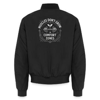 Muscles Don't Grow in Comfort Zones - Unisex Bomber Jacket - black - Back - AI Model Male 185 light (185cm)