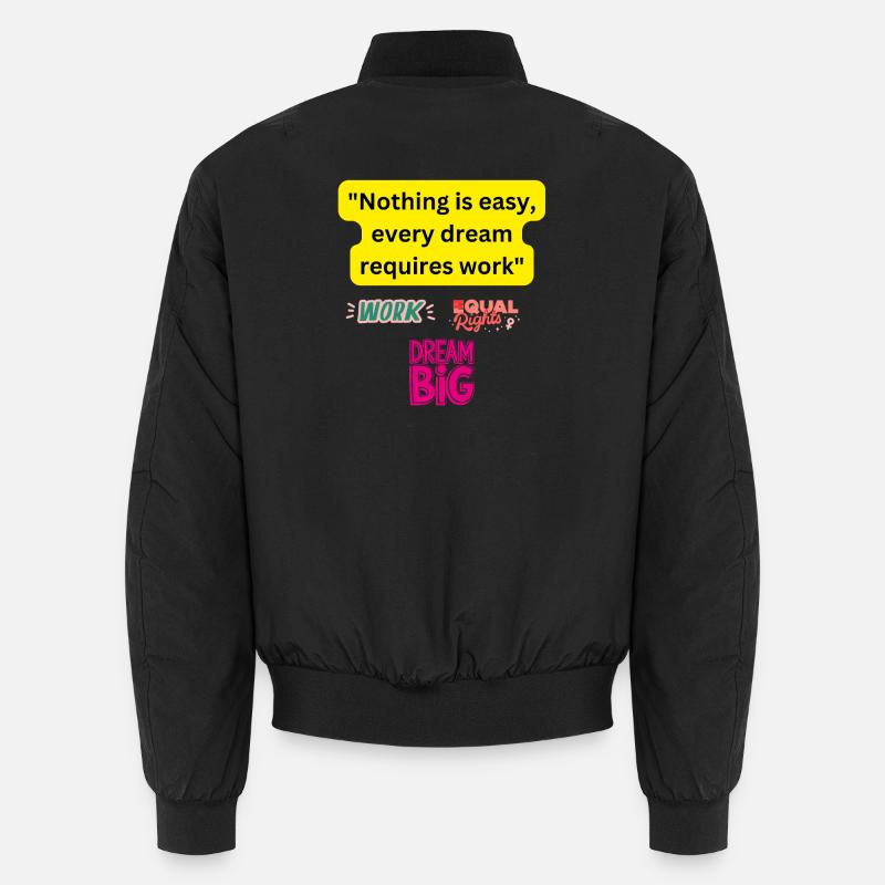 Dream big, work hard - Unisex Bomber Jacket - black