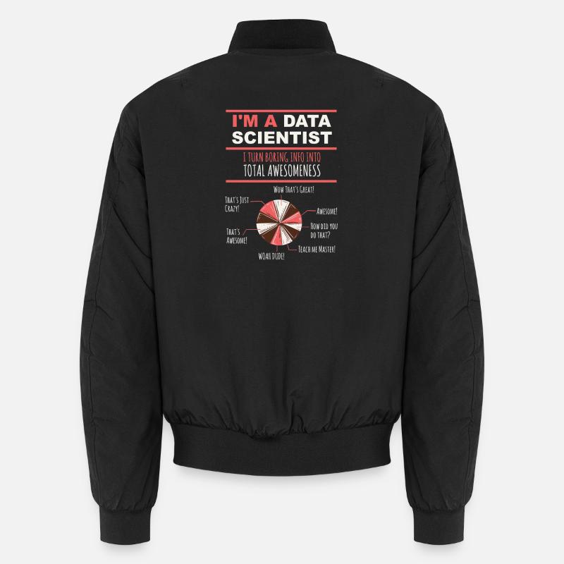 Je suis data scientist, ennuyant l’info jusqu’à la perfection Bomber unisexe