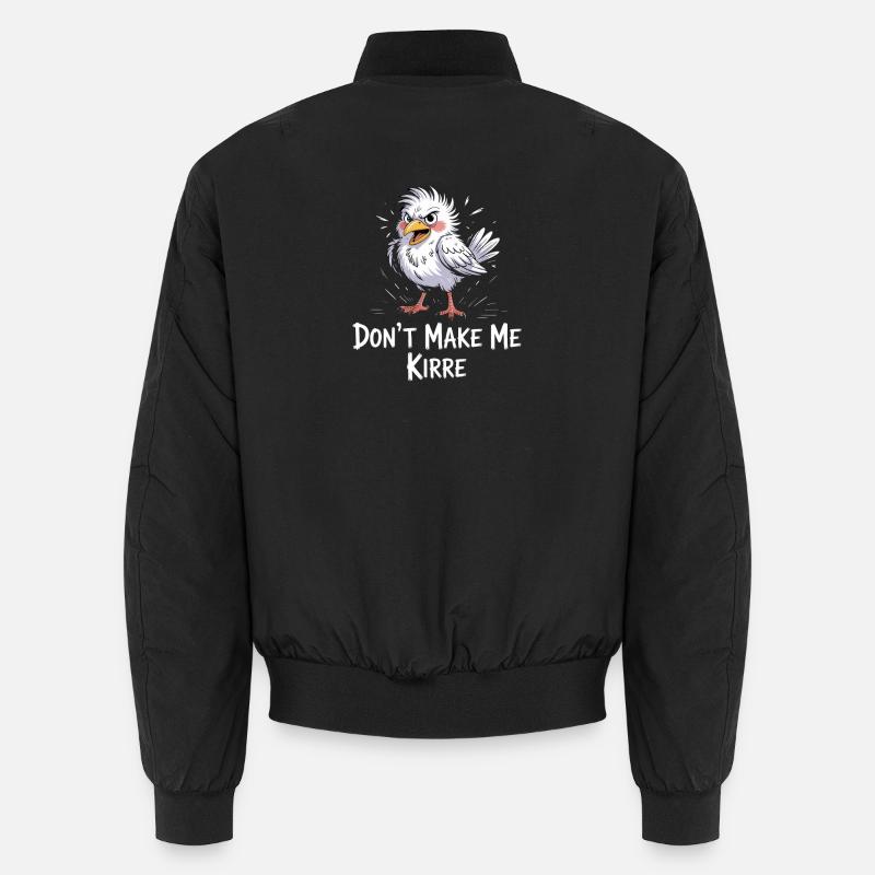 Don't Make Me Kirre Witziger Vogel Cartoon Unisex Bomberjacke
