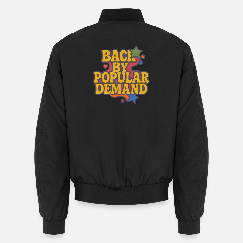 Back by Popular Demand Retro Script - Unisex Bomber Jacket - black