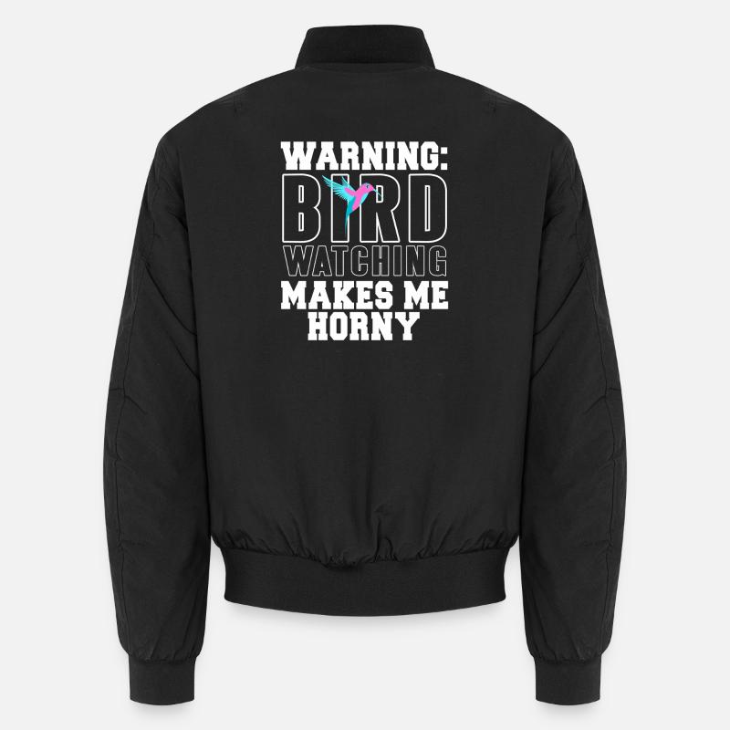 Warning - Bird Watching makes me horny Unisex Bomber Jacket
