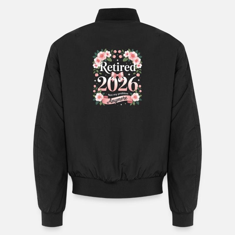 Retraité 2026 n’est pas mon problème Bomber unisexe