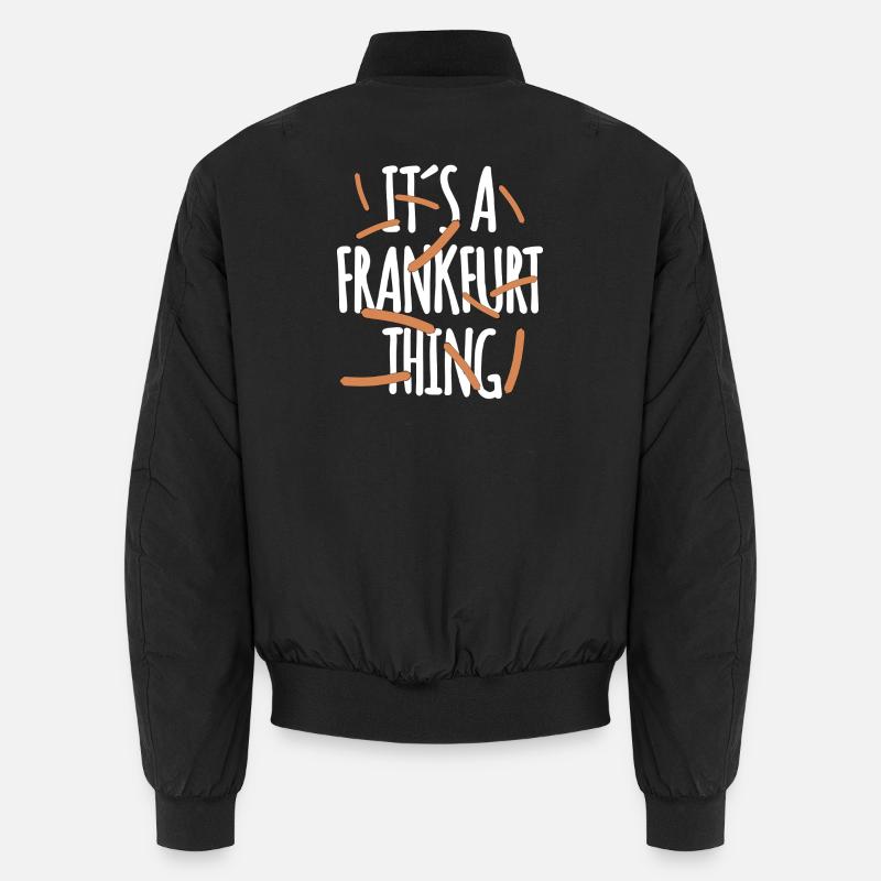 It's a Frankfurt Thing - Unisex Bomberjacke - Schwarz