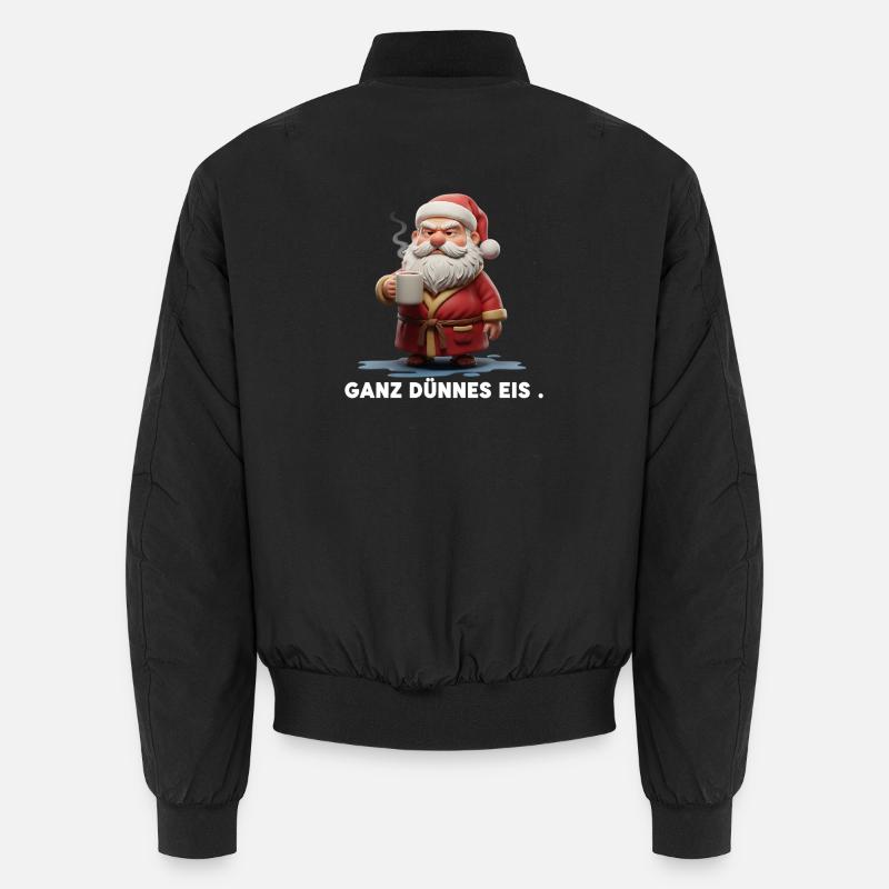 Grimmiger Weihnachtsmann Spruch ganz dünnes Eis Unisex Bomber Jacket