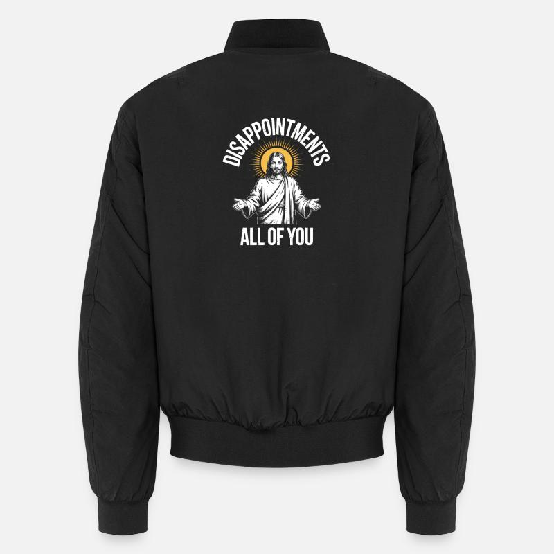 Enttäuschungen euch allen Unisex Bomberjacke