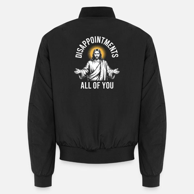 Enttäuschungen euch allen - Unisex Bomberjacke - Schwarz