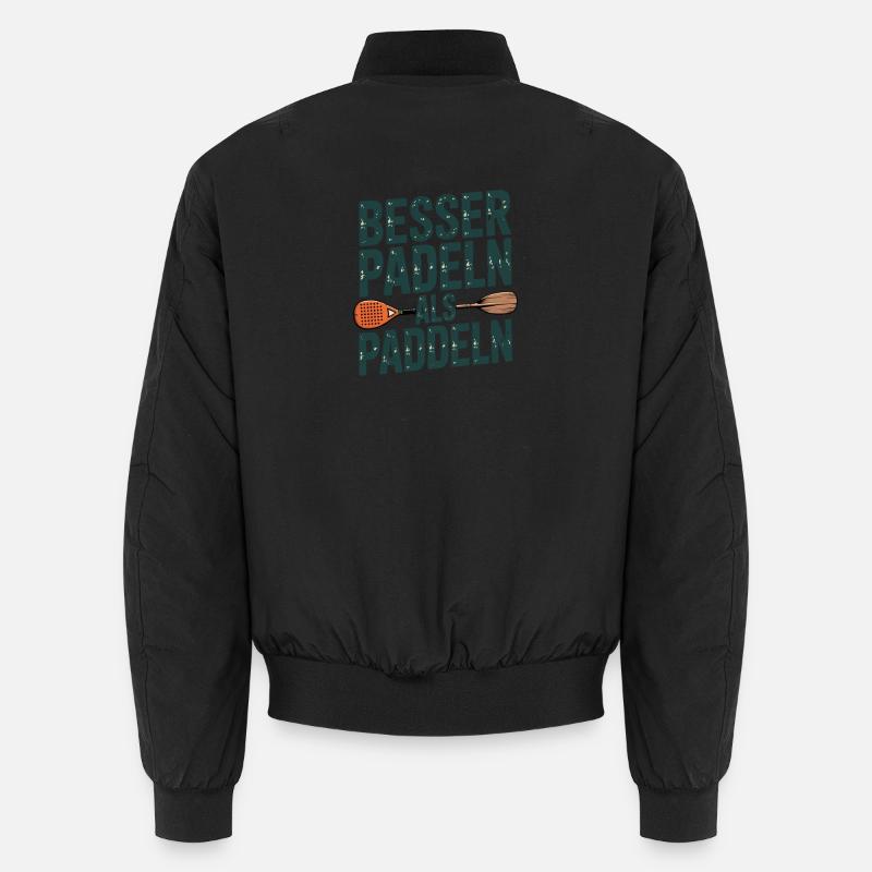 Besser Paddeln Als Paddeln Unisex Bomberjacke
