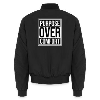 Purpose Over Comfort Motivation Mindset Growth - Unisex Bomber Jacket - black - Back - AI Model Male 185 light (185cm)